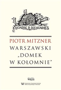 Obrazek Warszawski Domek w Kołomnie