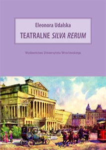 Obrazek Teatralne silva rerum