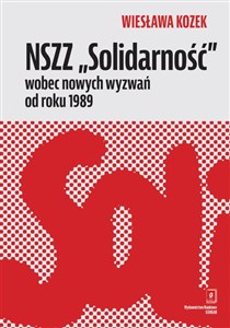Obrazek NSZZ „Solidarność” wobec nowych wyzwań od roku 1989
