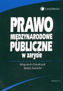 Picture of Prawo międzynarodowe publiczne w zarysie