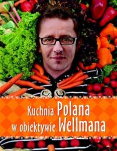 Picture of Kuchnia Polana w obiektywie Wellmana