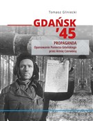 Książka : Gdańsk 45 ... - Tomasz Gliniecki