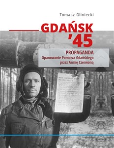 Obrazek Gdańsk 45 Działania zbrojne Opanowanie Pomorza Gdańskiego przez Armię Czerwoną
