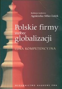 Picture of Polskie firmy wobec globalizacji Luka kompetencyjna