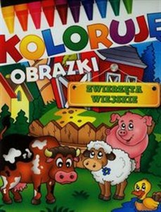 Obrazek ZwierzĘta wiejskie Koloruję obrazki