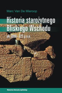 Obrazek Historia starożytnego Bliskiego Wschodu ok. 3000–323 p.n.e.