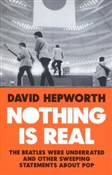 Nothing is... - David Hepworth -  books in polish 