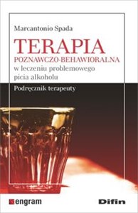 Picture of Terapia poznawczo-behawioralna w leczeniu problemowego picia alkoholu Podręcznik terapeuty