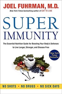 Picture of Super Immunity: The Essential Nutrition Guide for Boosting