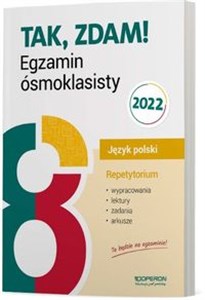 Picture of Tak, zdam! Egzamin ósmoklasisty 2022 Język polski Repetytorium Szkoła podstawowa
