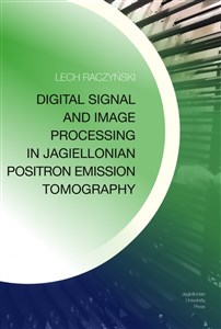 Picture of Digital Signal and Image Processing in Jagiellonian Positron Emission Tomography