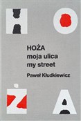Hoża Moja ... - Paweł Kłudkiewicz -  Książka z wysyłką do UK