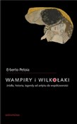 Książka : Wampiry i ... - Erberto Petoia