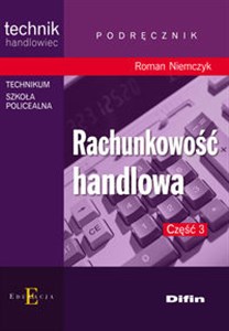 Picture of Rachunkowość handlowa Część 3 Podręcznik Technikum Szkoła Policealna