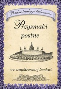 Obrazek Przysmaki postne we współczesnej kuchni