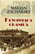 Polska książka : Krwawiąca ... - Marian Zacharski