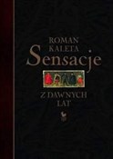 Książka : Sensacje z... - Roman Kaleta