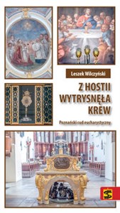 Obrazek Z hostii wytrysnęła krew Poznański cud eucharystyczny