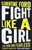 Fight Like... - Clementine Ford -  books in polish 