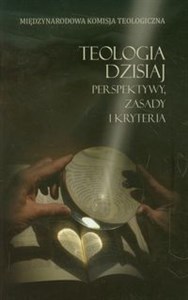 Picture of Teologia dzisiaj Perspektywy, zasady i kryteria