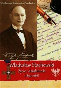 Obrazek Władysław Stachowski Życie i działalność 1899-1986