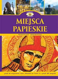 Picture of Miejsca papieskie praktyczny przewodnik