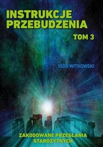 Obrazek Instrukcje przebudzenia Tom 3 Zakodowane przesłania starożytnych