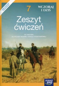 Obrazek Wczoraj i dziś 7 Historia i społeczeństwo Zeszyt ćwiczeń Szkoła podstawowa