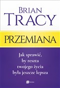 Przemiana ... - Brian Tracy -  foreign books in polish 