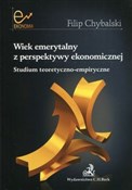 Polska książka : Wiek emery... - Filip Chybalski