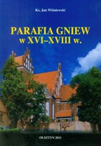 Picture of Parafia Gniew w XVI-XVIII w.