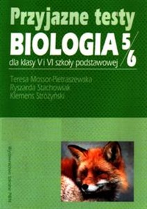 Picture of Przyjazne testy Biologia 5-6 Szkoła podstawowa