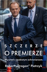 Obrazek Szczerze o premierze Wywiad z osobistym ochroniarzem