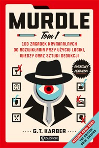 Obrazek Murdle Tom 1 100 zagadek kryminalnych do rozwikłania przy użyciu logiki, wiedzy oraz sztuki dedukcji