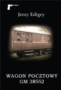 Zobacz : Wagon pocz... - Jerzy Edigey