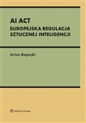 Książka : AI Act Eur... - Artur Bogucki