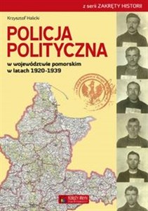 Picture of Policja Polityczna w województwie pomorskim w latach 1920-1939