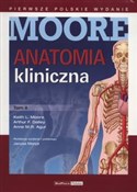 Zobacz : Anatomia k... - Keith L. Moore, Arthur F. Dalley, Anne M.R. Agur
