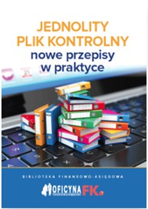 Picture of Jednolity Plik Kontrolny Nowe przepisy w praktyce
