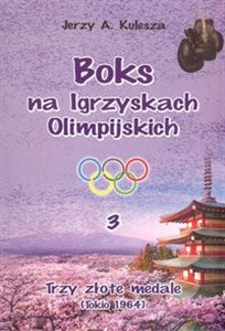 Picture of Boks na Igrzyskach Olimpijskich 3 Trzy złote medale Tokio 1964