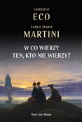 W co wierz... - Umberto Eco, Carlo Maria Martini -  foreign books in polish 