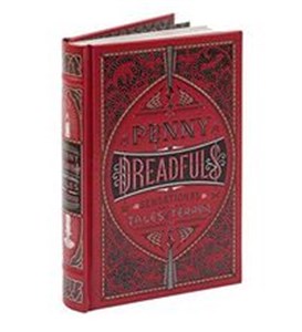 Picture of Penny Dreadfuls: Sensational Tales of Terror Barnes & Noble Leatherbound Classic Collection