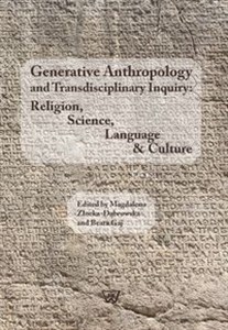 Picture of Generative Anthropology and Transdisciplinary Inquiry:Religion, Science, Language & Culture