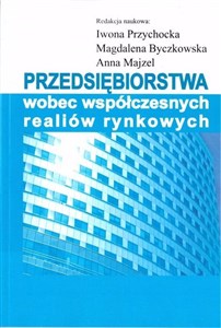 Picture of Przedsiębiorstwa wobec współczesnych realiów rynkowych