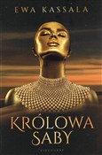 Królowa Sa... - Ewa Kassala -  foreign books in polish 