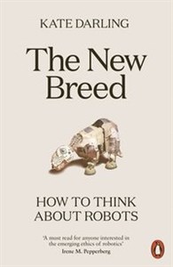 Picture of The New Breed How to Think About Robots