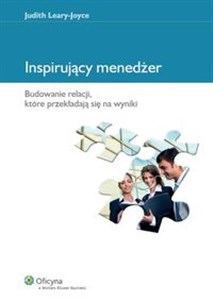 Picture of Inspirujący menedżer Budowanie relacji, które przekładają się na wyniki