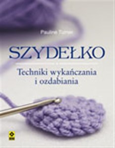 Obrazek Szydełko Techniki wykańczania  i ozdabiania