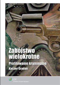 Picture of Zabójstwo wielokrotne Profilowanie kryminalne