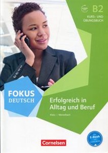 Picture of Fokus Deutsch B2 Erfolgreich in Alltag und Beruf Kurs- und Ubungsbuch als E-Book